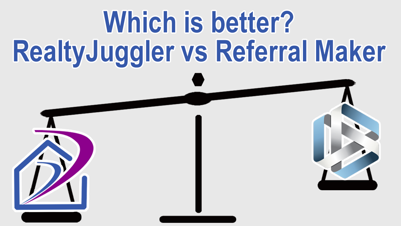 Compare RealtyJuggler with Referral Maker